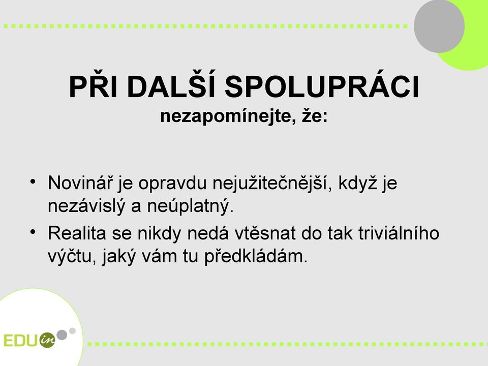 nezávislý a neúplatný.