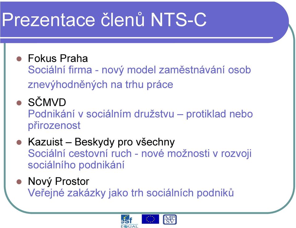 přirozenost Kazuist Beskydy pro všechny Sociální cestovní ruch - nové možnosti v