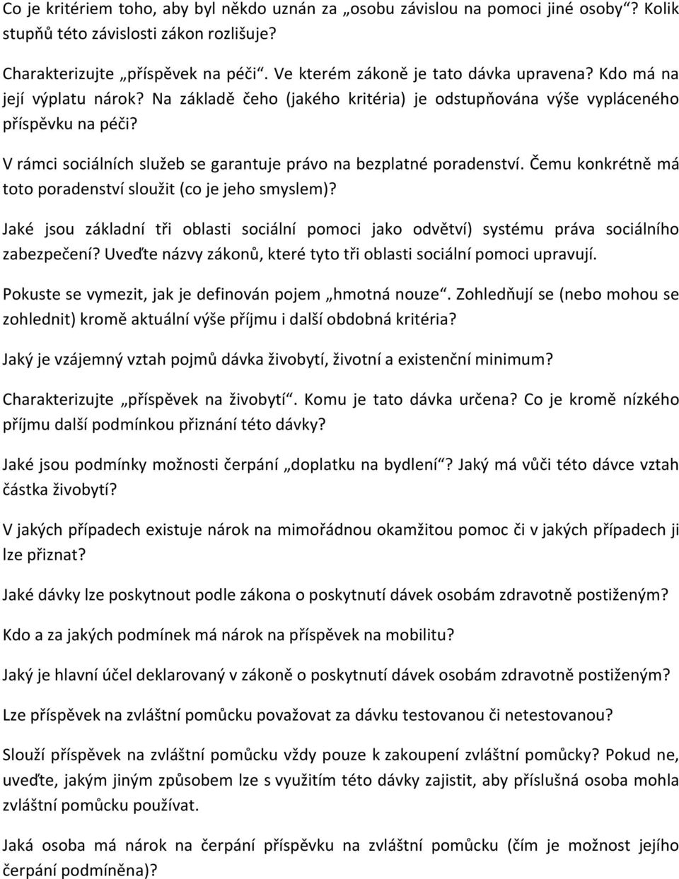 V rámci sociálních služeb se garantuje právo na bezplatné poradenství. Čemu konkrétně má toto poradenství sloužit (co je jeho smyslem)?