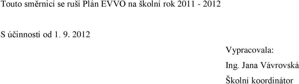 účinností od 1. 9.