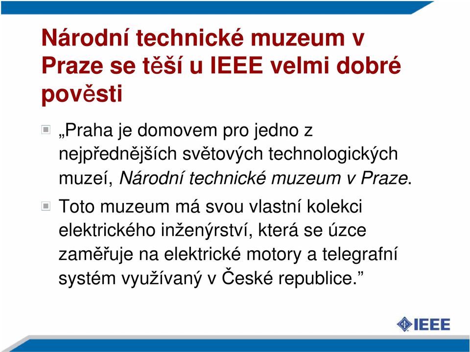 technické muzeum v Praze.
