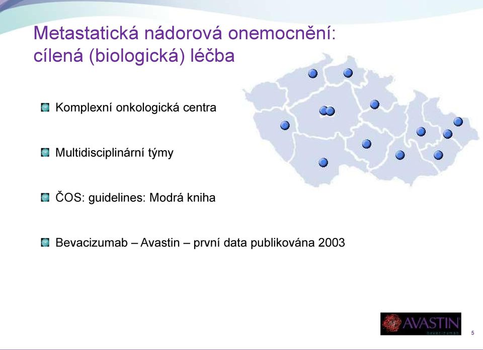 Multidisciplinární týmy ČOS: guidelines: Modrá