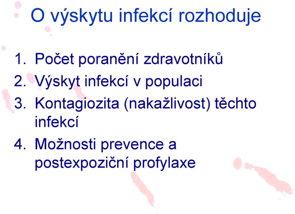 Výskyt infekcí v populaci 3.