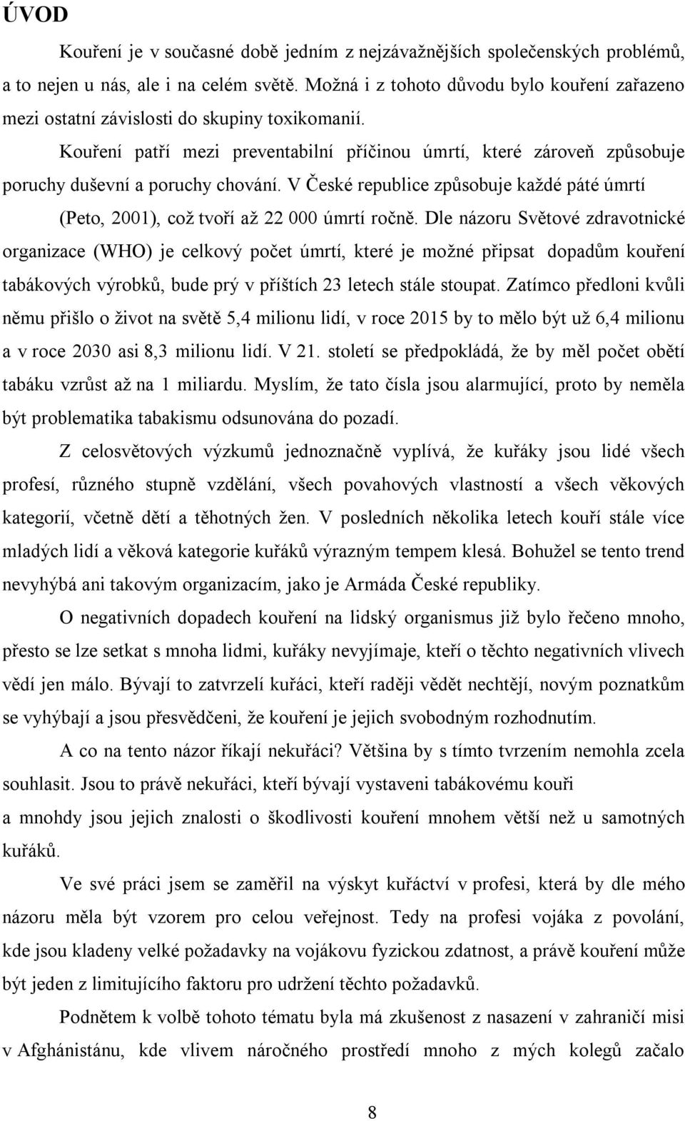SOCIÁLNÍ A ZDRAVOTNÍ ASPEKTY KOUŘENÍ V ARMÁDĚ ČESKÉ REPUBLIKY - PDF Free  Download