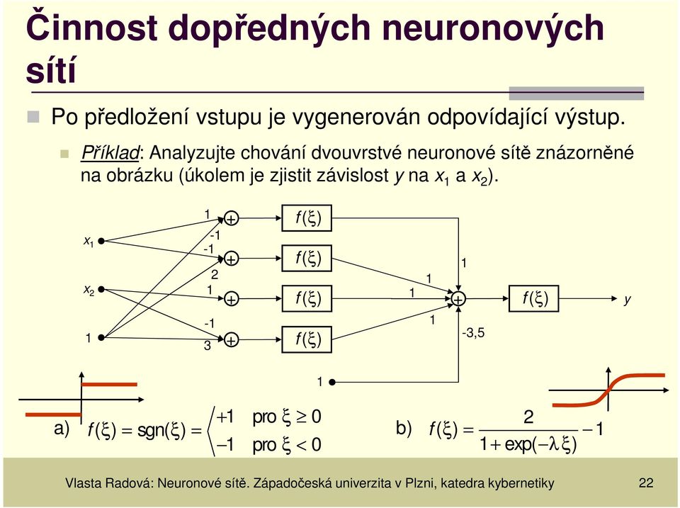 závislost na x a x ).