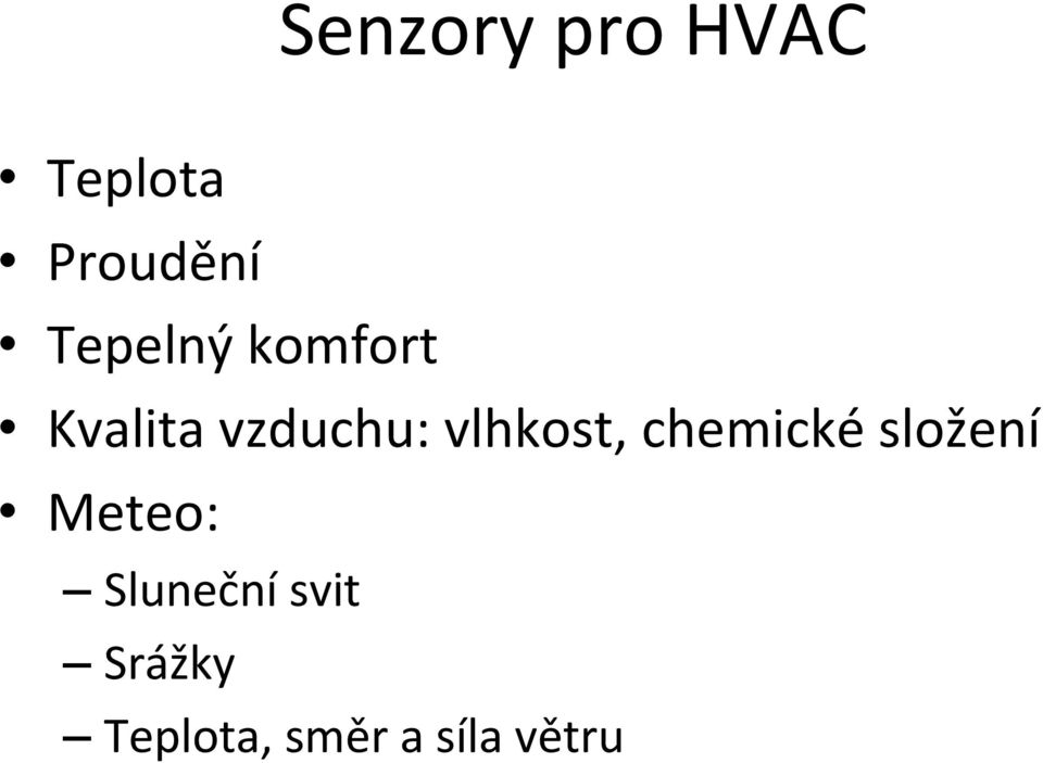 vlhkost, chemické složení Meteo:
