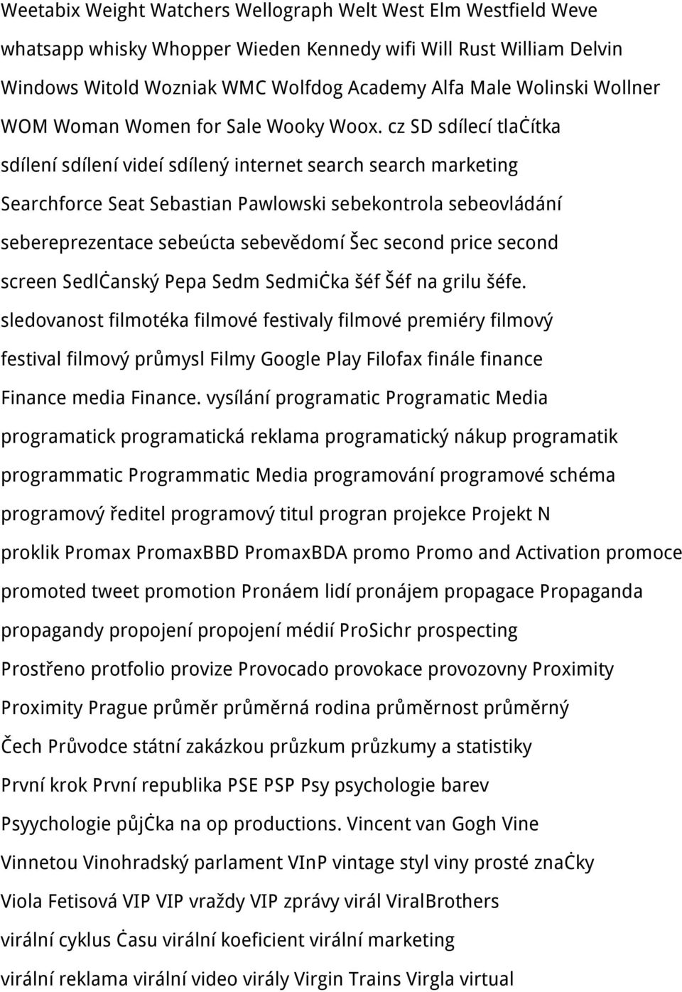 cz SD sdílecí tlačítka sdílení sdílení videí sdílený internet search search marketing Searchforce Seat Sebastian Pawlowski sebekontrola sebeovládání sebereprezentace sebeúcta sebevědomí Šec second