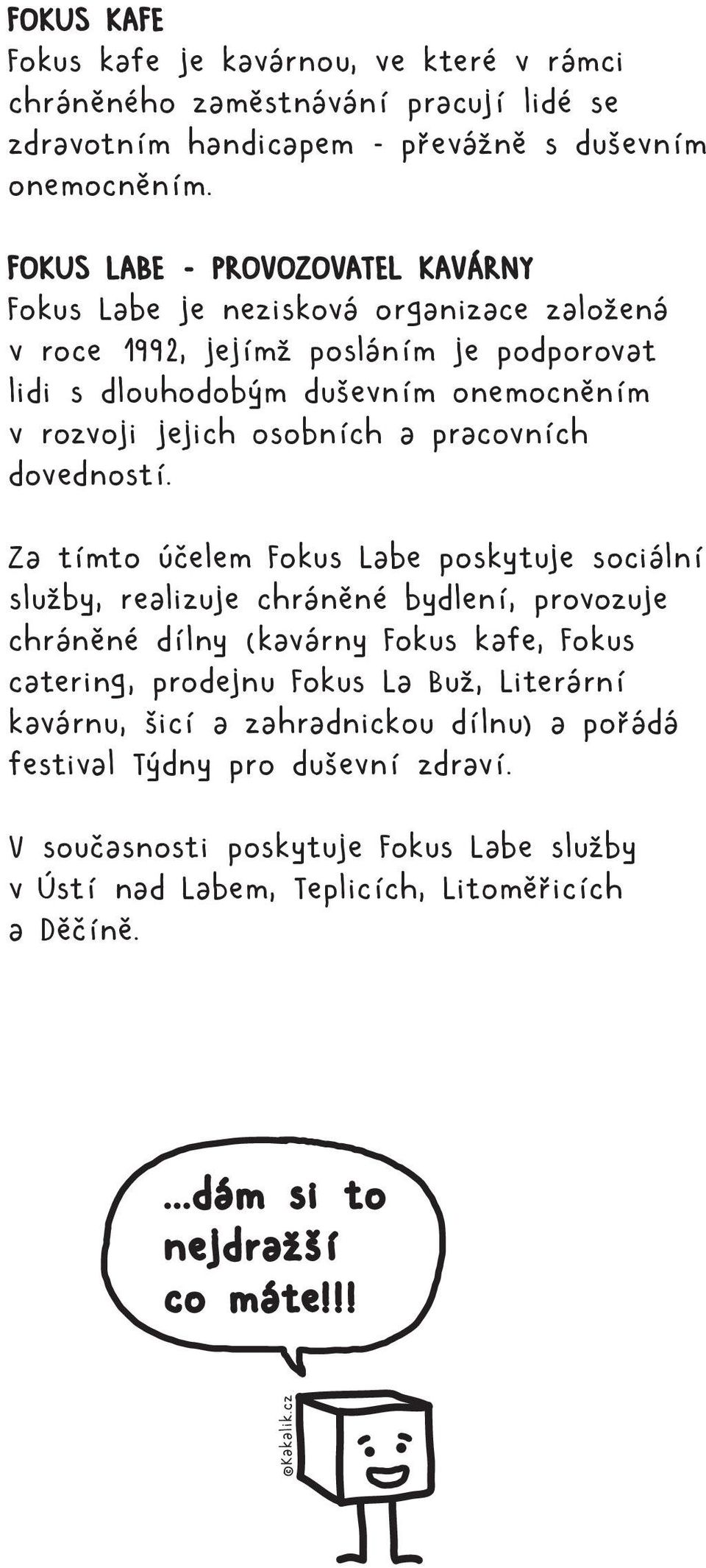 a pracovních dovedností.