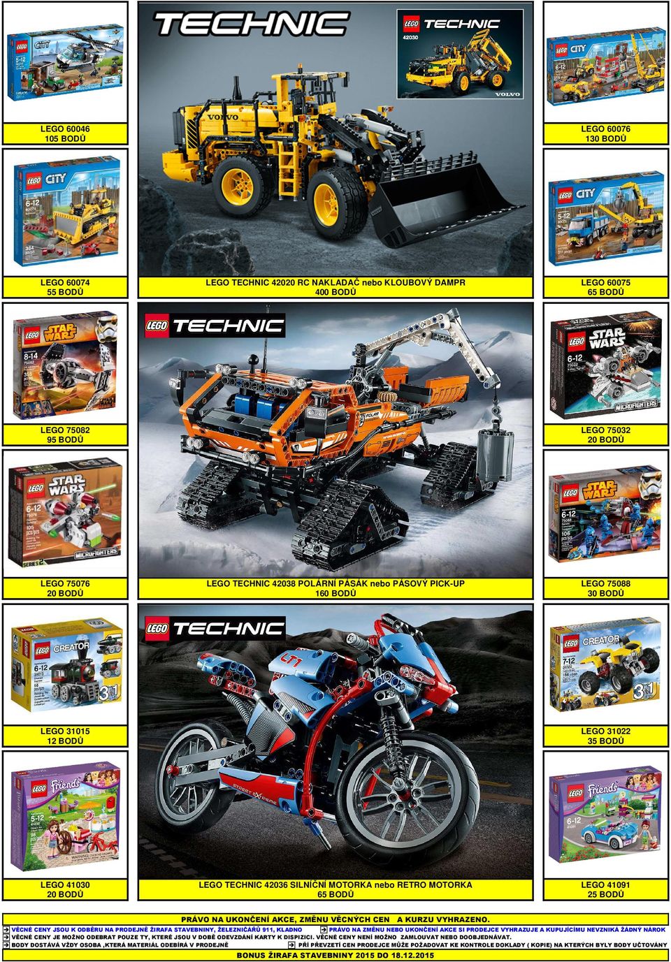 LEGO TECHNIC 42036 SILNÍČNÍ MOTORKA nebo RETRO MOTORKA 65 BODŮ PRÁVO NA UKONČENÍ AKCE, ZMĚNU VĚCNÝCH CEN LEGO 41091 A KURZU VYHRAZENO.