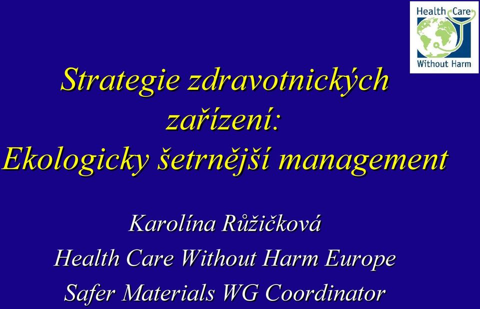 Karolína Růžičková Health Care