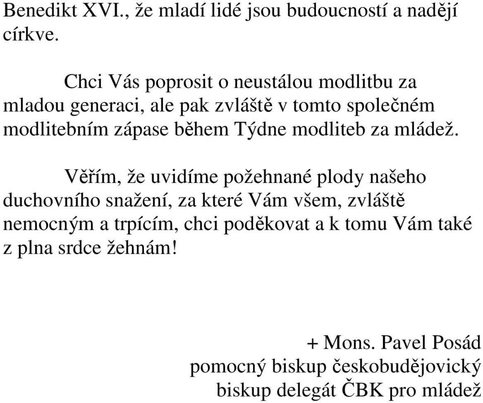 během Týdne modliteb za mládež.