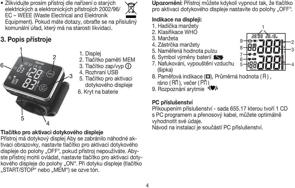 Tlačítko pro aktivaci dotykového displeje 6.