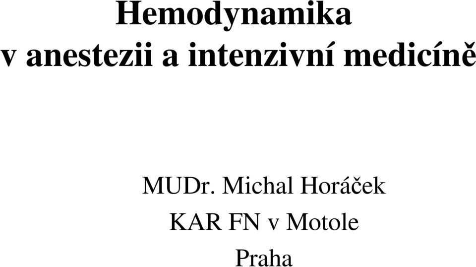medicíně MUDr.