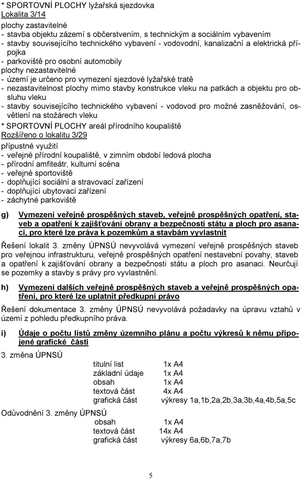 ᘇ咧aliᘗ噷tě R zᘗ噷íe l alitᘇ咧 /9 íᘇ咧t vᘇ咧žití - vee í í ᘇ咧aliᘗ噷tě v zimím b bí le vá l a - í í amfiteát ᘇ咧ltᘇ咧í a - vee t viᘗ噷tě - lᒇ囷ᘇ咧íí iálí a tav vaí zaízeí - lᒇ囷ᘇ咧íí ᘇ咧bt vaí zaízeí - zát a viᘗ噷tě