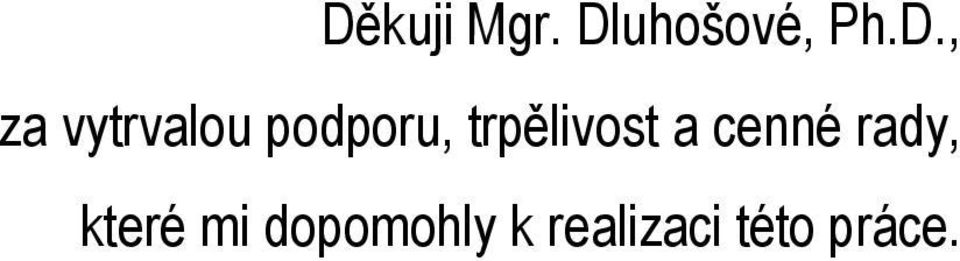 trpělivost a cenné rady,