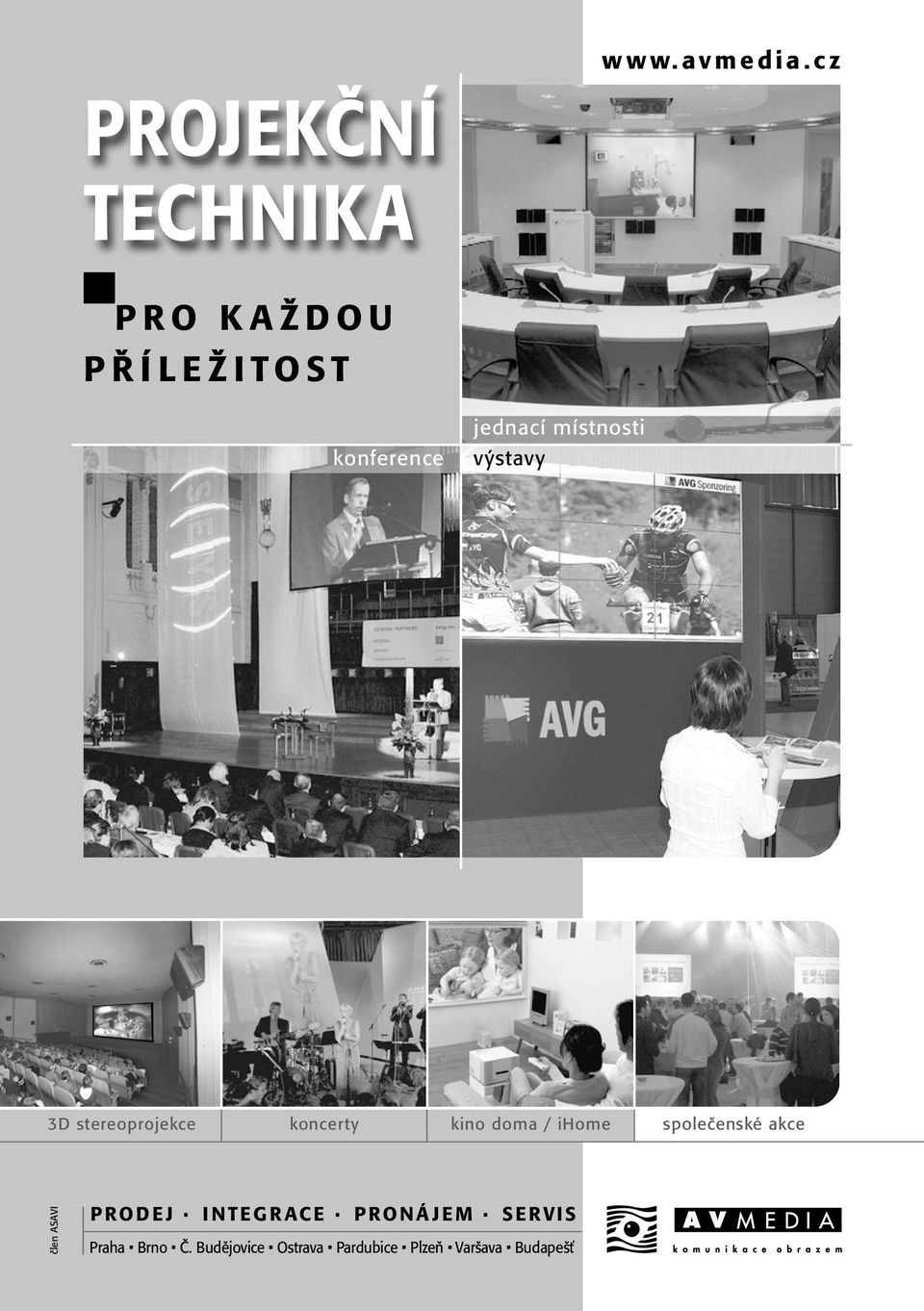 konference výstavy 3D stereoprojekce koncerty kino doma / ihome