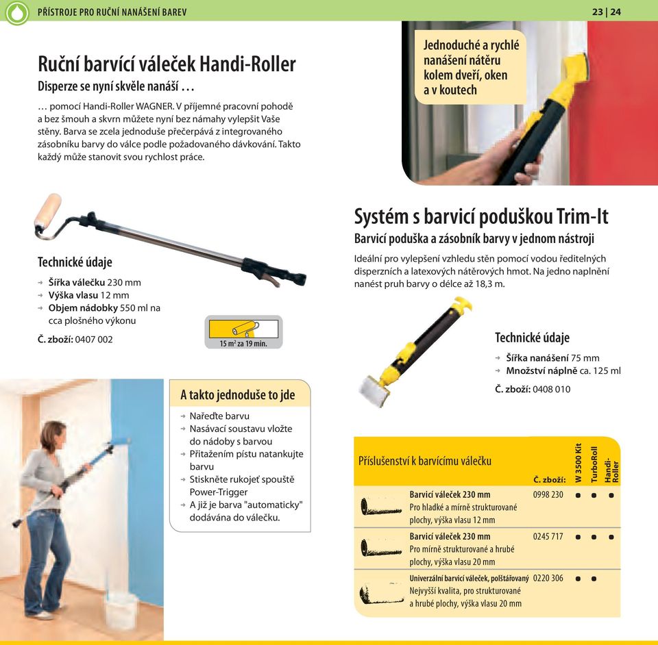 Takto každý může stanovit svou rychlost práce.
