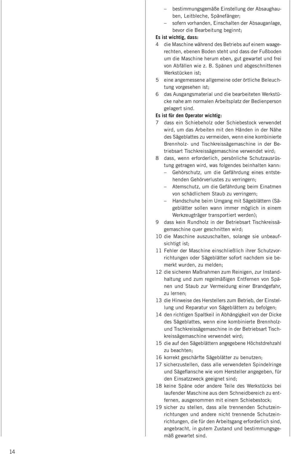 triebs auf einem waagerechten, ebenen Bo