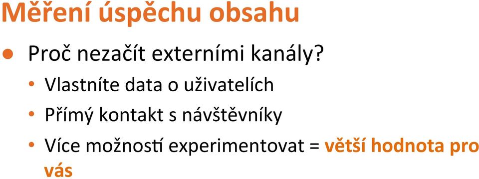 Vlastníte data o uživatelích Přímý