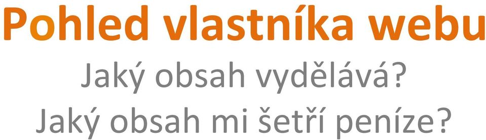 vydělává?
