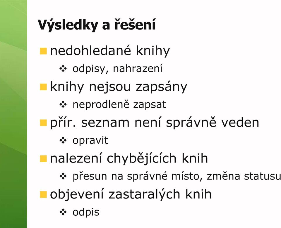 seznam není správně veden opravit nalezení chybějících