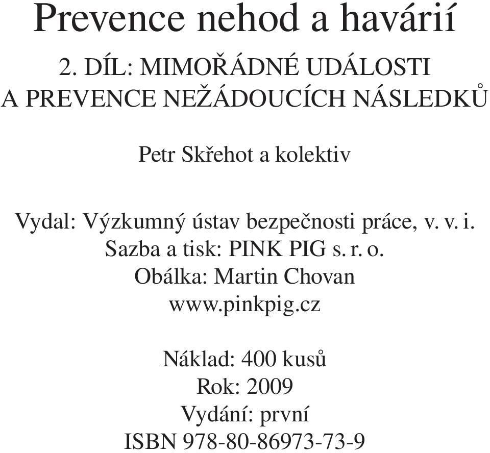 kolektiv Vydal: Výzkumný ústav bezpečnosti práce, v. v. i.