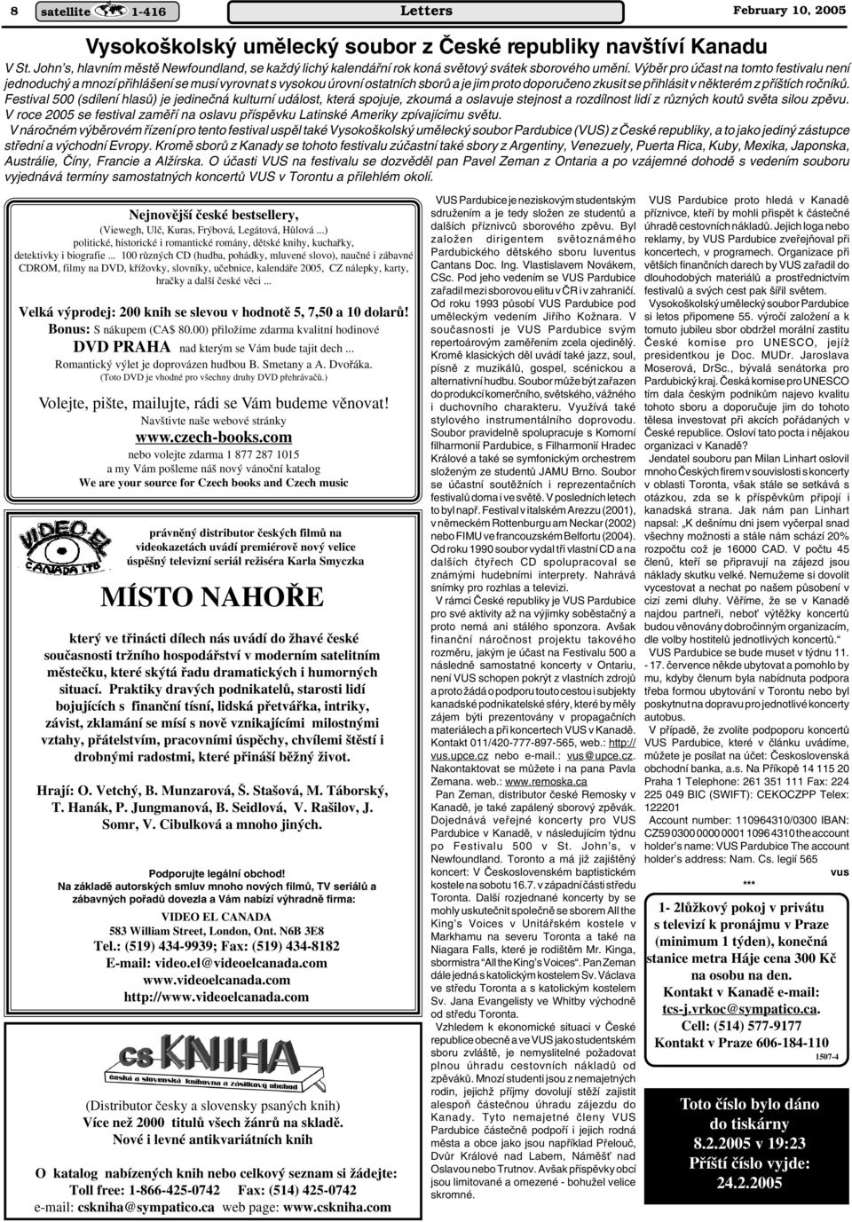 Festival 500 (sdílení hlasû) je jedineãná kulturní událost, která spojuje, zkoumá a oslavuje stejnost a rozdílnost lidí z rûzn ch koutû svûta silou zpûvu.