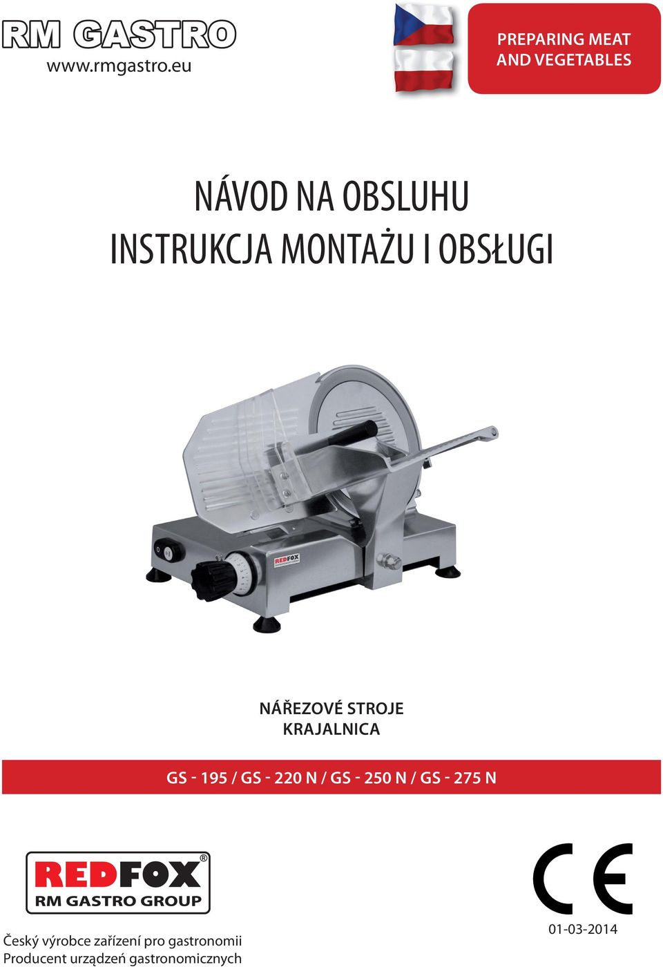 MONTAŻU I OBSŁUGI NÁŘEZOVÉ STROJE KRAJALNICA GS - 195 / GS -