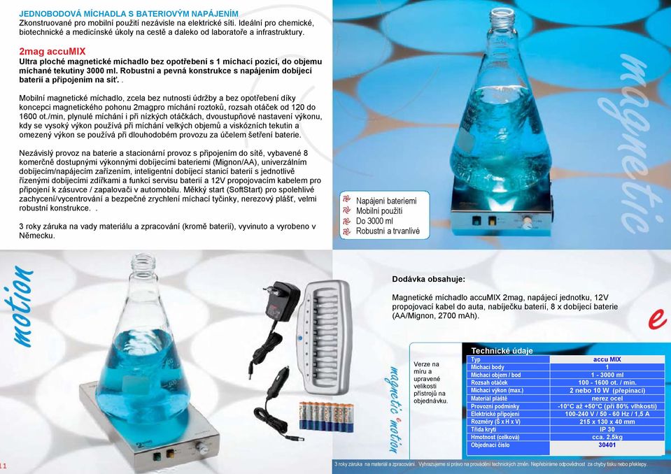 2mag accumix Ultra ploché magnetické míchadlo bez opotřebení s 1 míchací pozicí, do objemu míchané tekutiny 3000 ml. Robustní a pevná konstrukce s napájením dobíjecí baterií a připojením na síť.