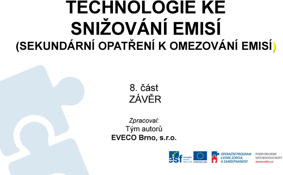 OMEZOVÁNÍ EMISÍ) 8.