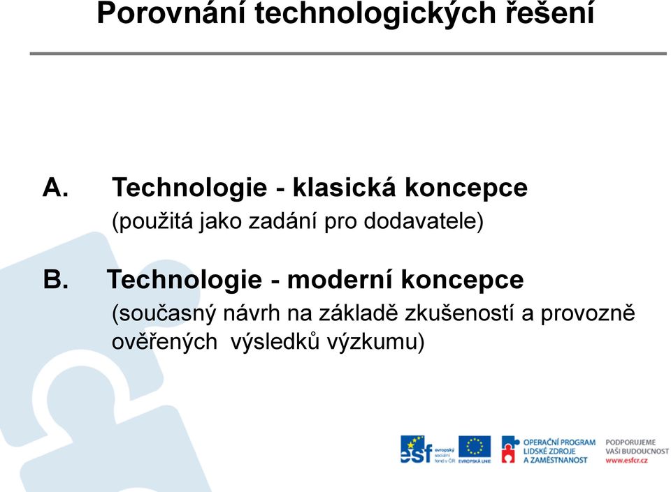 Technologie - moderní koncepce (současný