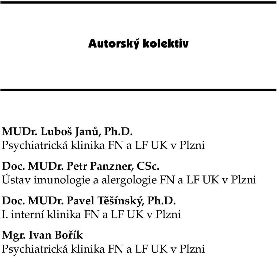 Ústav imunologie a alergologie FN a LF UK v Plzni Doc. MUDr.