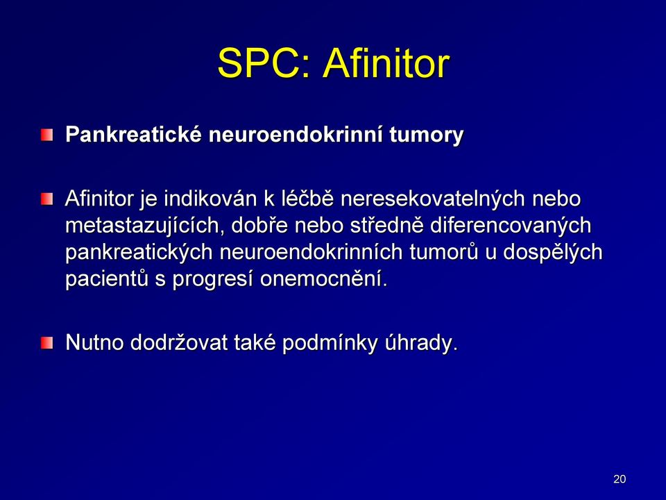 středně diferencovaných pankreatických neuroendokrinních tumorů u