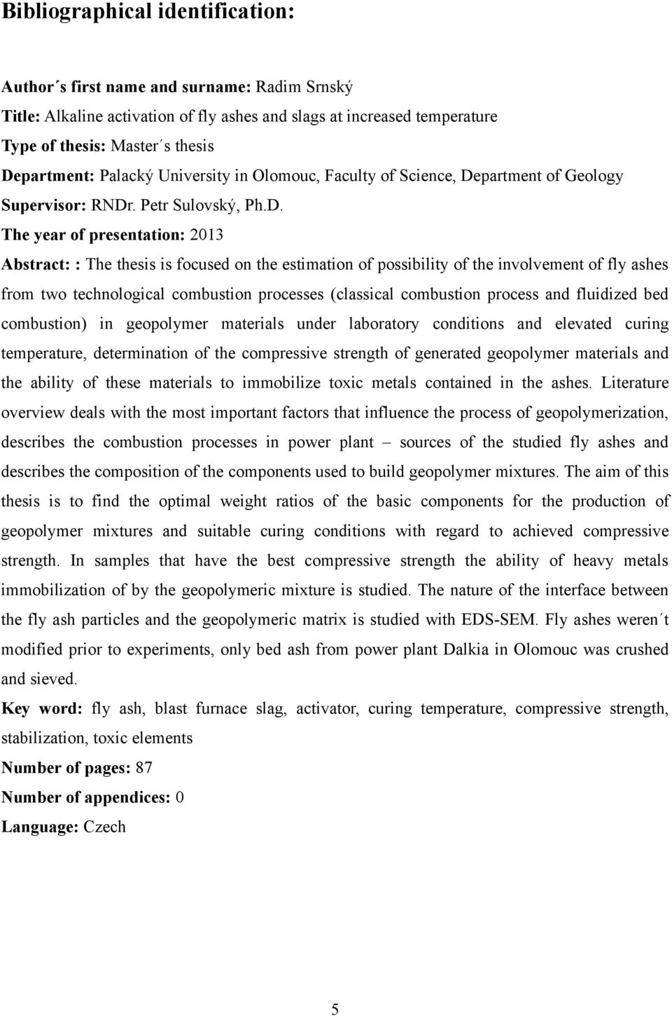 partment of Geology Supervisor: RNDr