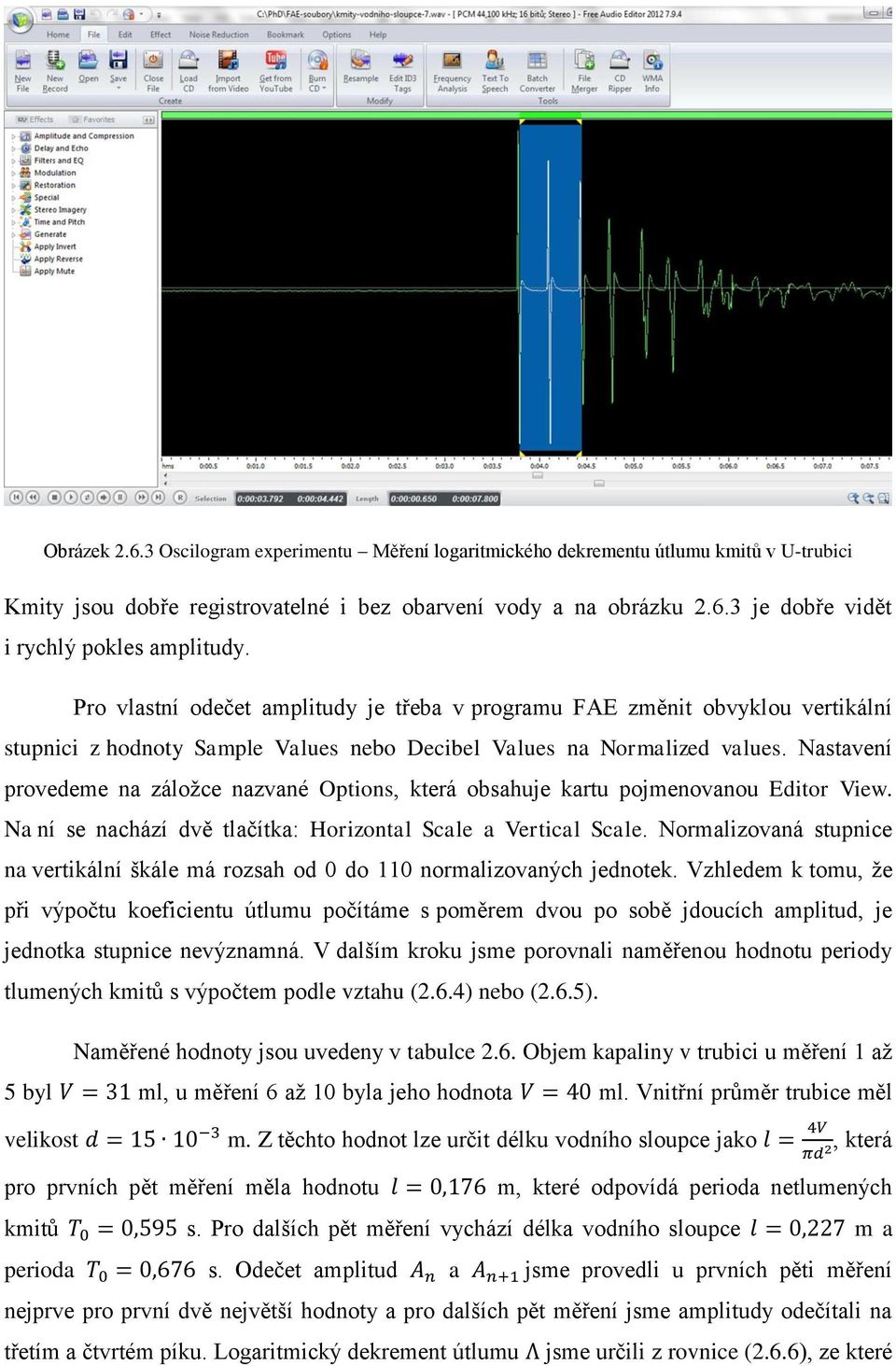 Nastavení provedeme na záložce nazvané Options, která obsahuje kartu pojmenovanou Editor View. Na ní se nachází dvě tlačítka: Horizontal Scale a Vertical Scale.