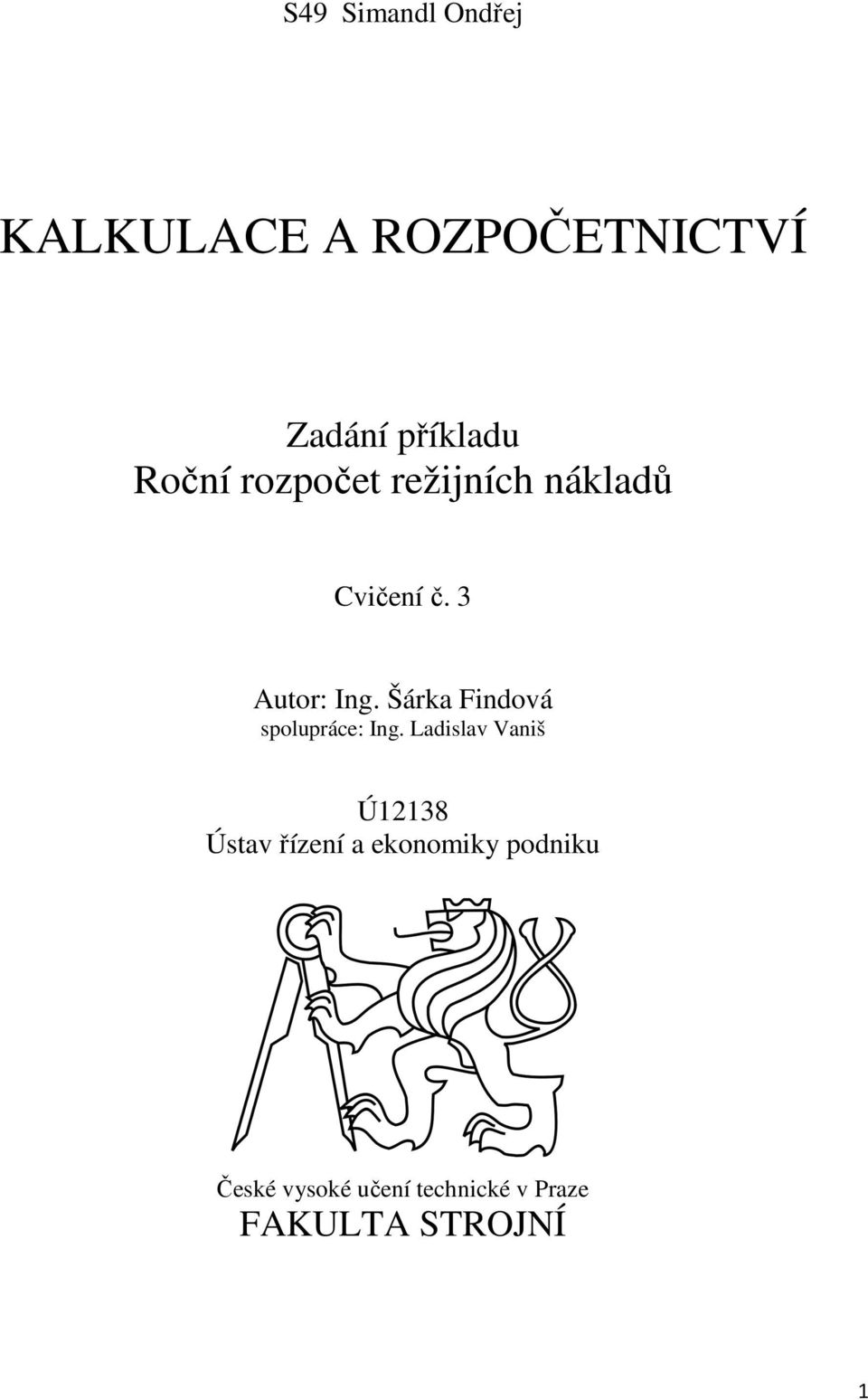 Šárka Findová spolupráce: Ing.
