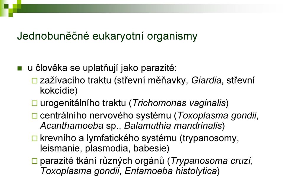 (Toxoplasma gondii, Acanthamoeba sp.