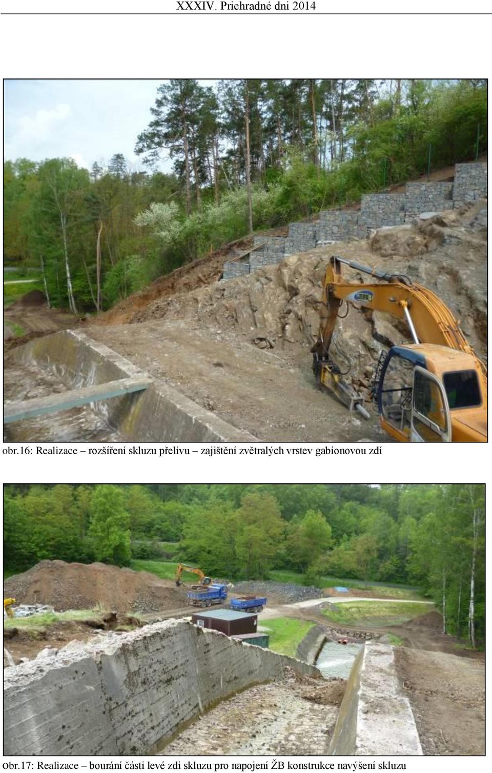 obr.17: Realizace bourání části levé zdi
