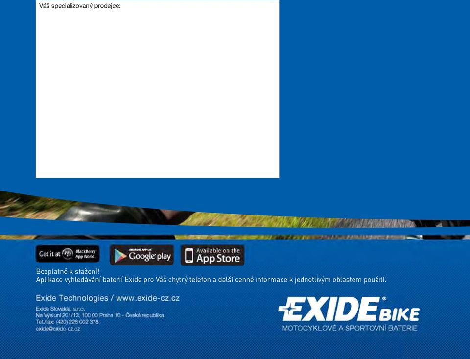informace k jednotlivým oblastem použití. Exide Technologies / www.exide-cz.