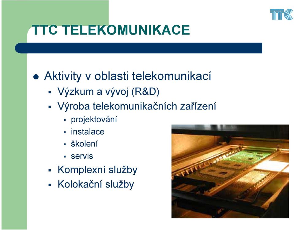 telekomunikačních zařízení projektování