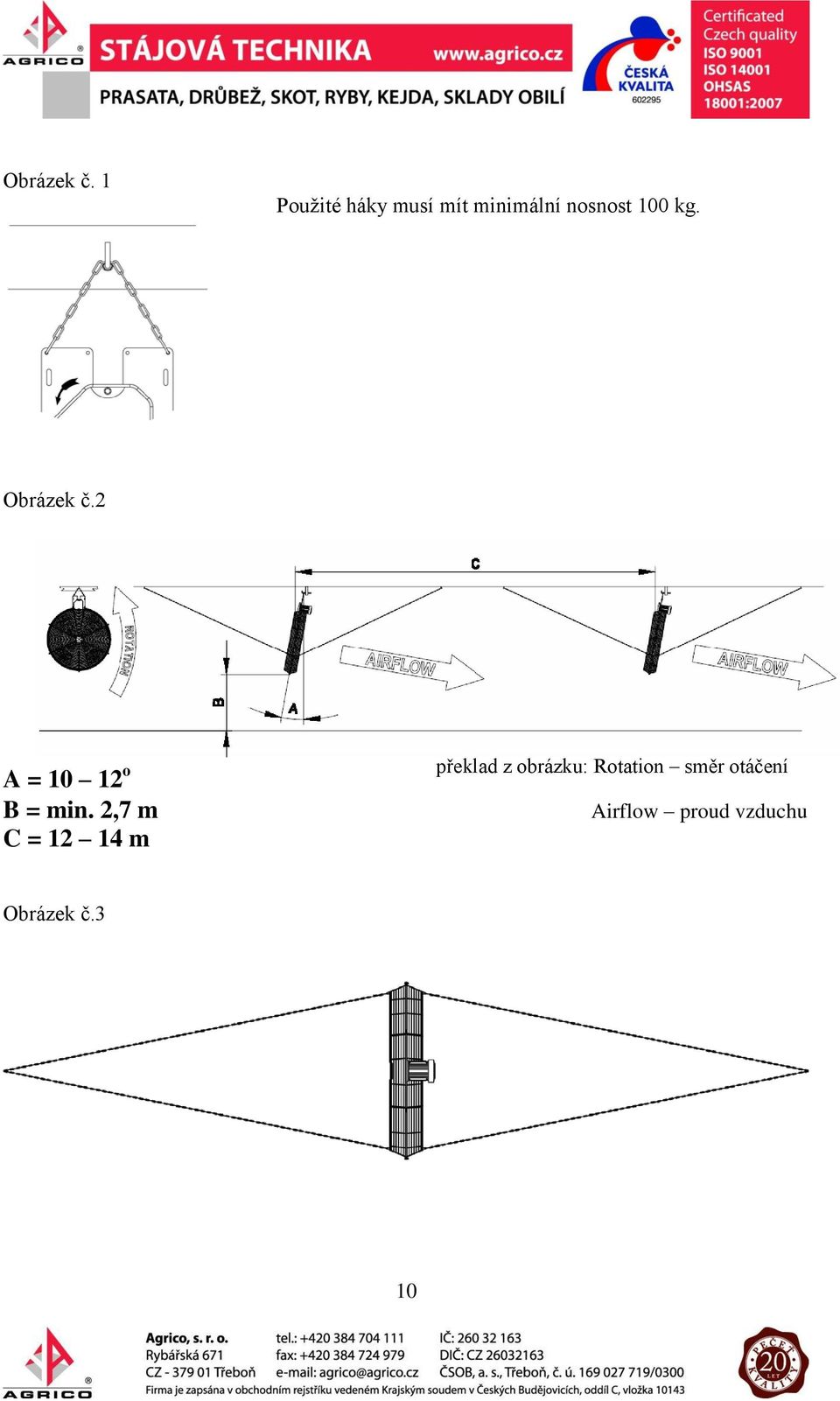 kg. 2 A = 10 12 o B = min.