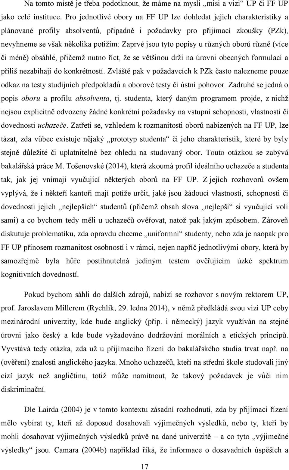 tyto popisy u různých oborů různě (více či méně) obsáhlé, p ičemž nutno íct, že se většinou drží na úrovni obecných formulací a p íliš nezabíhají do konkrétností.
