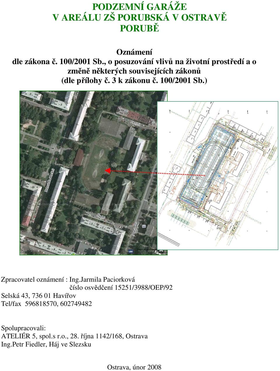 100/2001 Sb.) Zpracovatel oznámení : Ing.