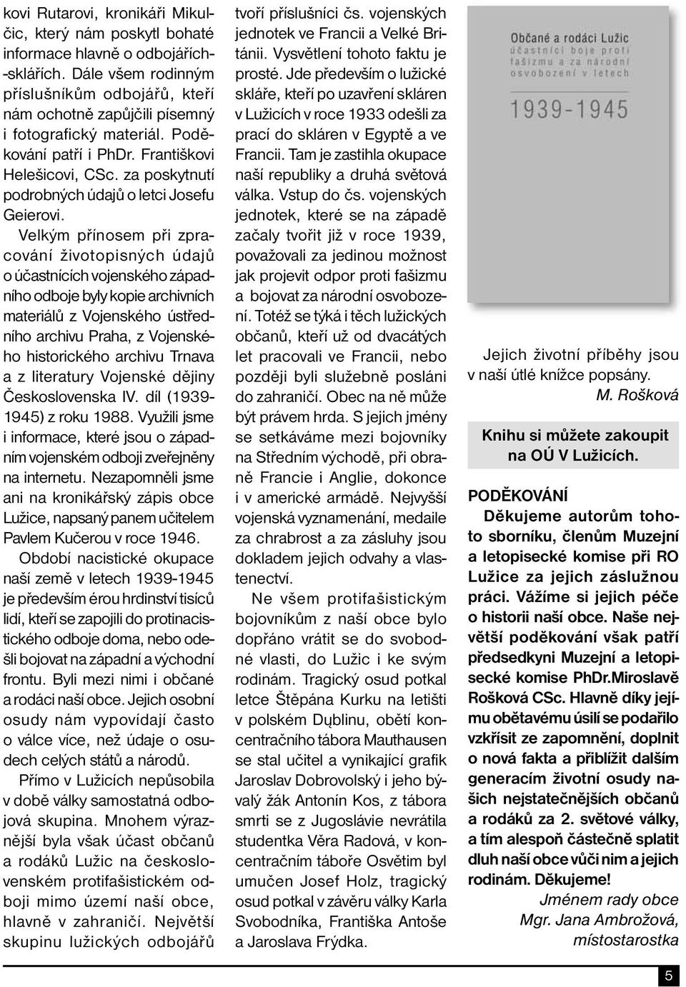 za poskytnutí podrobných údajů o letci Josefu Geierovi.