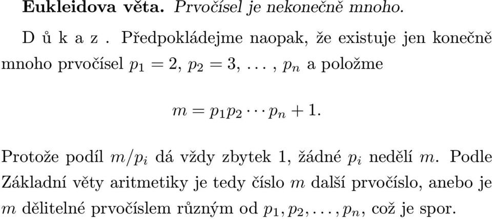 .., p n a položme m = p 1 p 2 p n + 1.