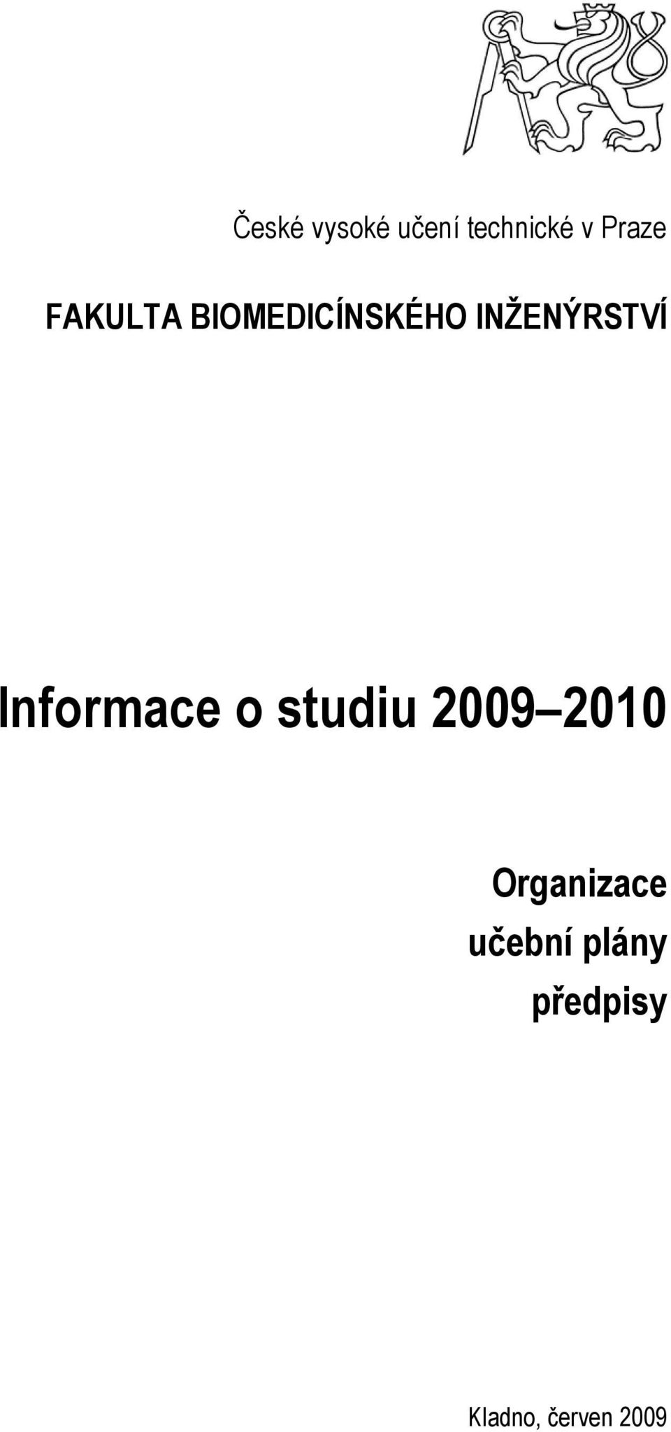 Informace o studiu 2009 2010
