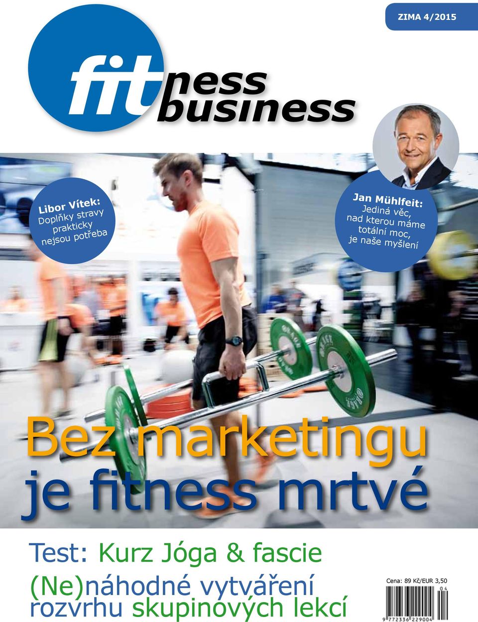 myšlení Bez marketingu je fitness mrtvé Test: Kurz Jóga & fascie