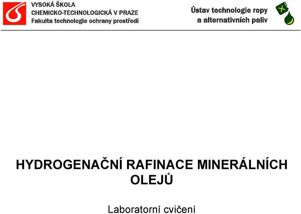 technologie ropy a alternativních paliv