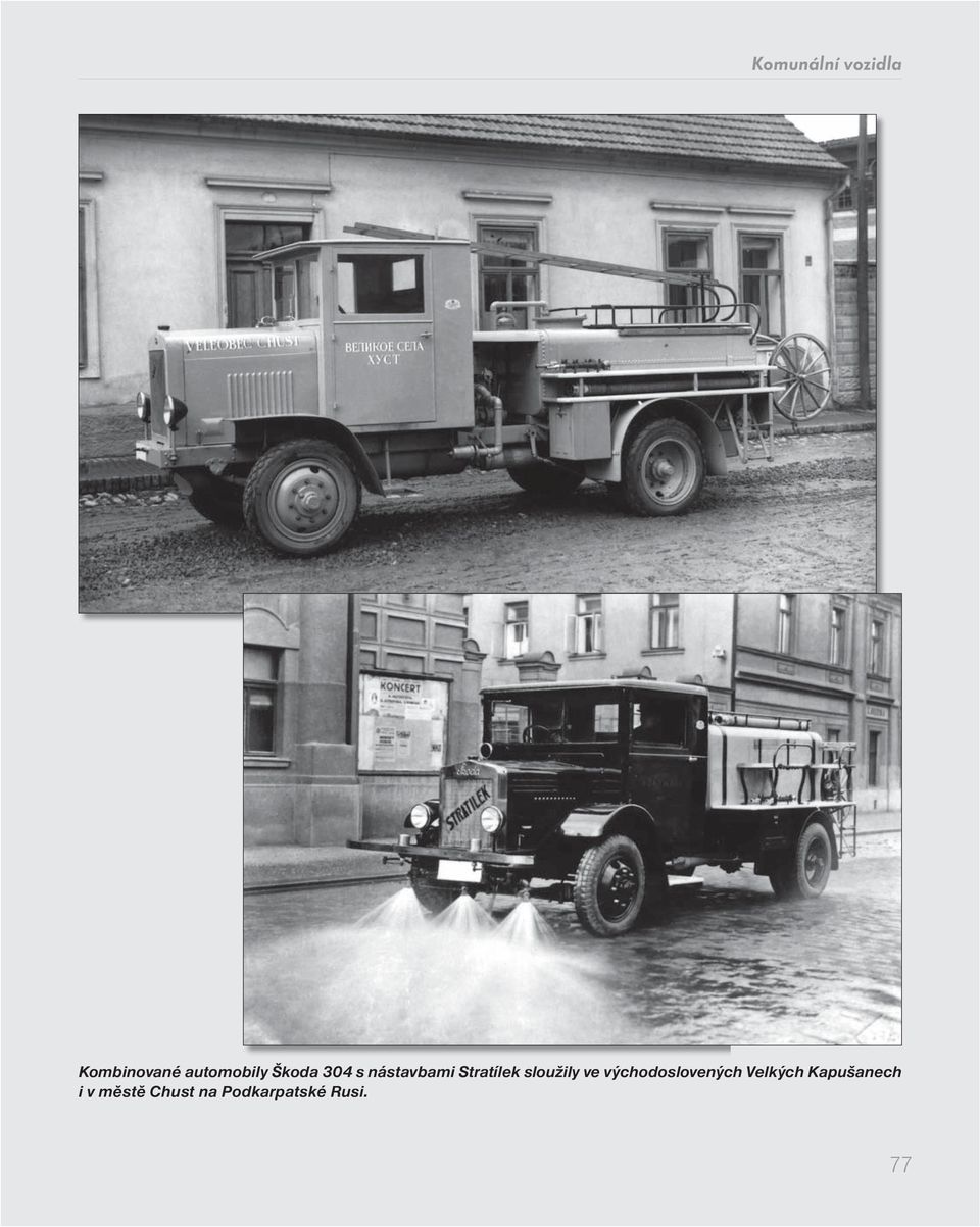 sloužily ve východoslovených Velkých