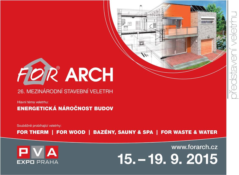 Souběžně probíhající veletrhy: FOR THERM FOR WOOD